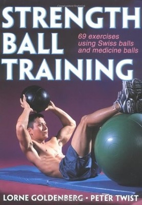 Strength Ball Training by Goldenberg, Lorne, Good Book