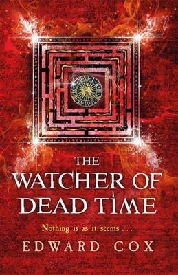 The Watcher of Dead Time | Book Three | Edward Cox | Englisch | Taschenbuch