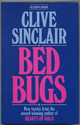Bed Bugs and Other Stories,Clive Sinclair