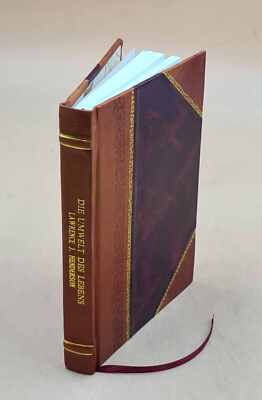 Die Umwelt Des Lebens Eine Physikalisch-Chemische Untersuchung 1 [Leather Bound]