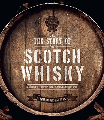 The Story of Scotch Whisky by Tom Bruce-Gardyne Hardback Book The Fast Free