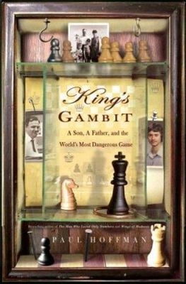 King's Gambit : A Son, a Father, and the World's Most Dangerous G