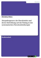 Christina Eilers | ÄTiopathogenese Der Parodontitis Und Deren Einwirkung Auf...