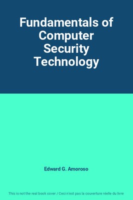 Grundlagen der Computersicherheitstechnik, Edward G. Amoroso
