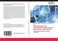 IdentificacióN De Marcadores Moleculares Del CáNcer Colorrectal Amaia Garcia-Bil