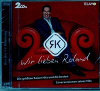 Wir Lieben Roland - Die GröSsten Kaiser Hits - Various - 2 Cd - Neu / Ovp