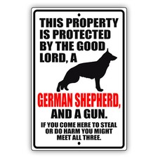 This Property Is Protected By The Good Lord German Shepherd Aluminum Metal Sign