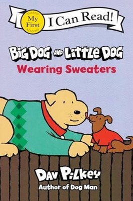 Big Dog and Little Dog Wearing Sweaters - Trade Paperback NEW Dav Pilkey 2026