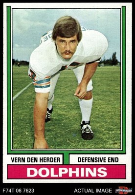 1974 Topps #12 Vern Den Herder Dolphins RC C.Iowa 7 - NM