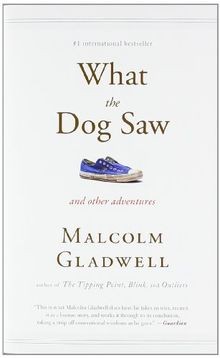 What the Dog Saw: And Other Adventures von Gladwell... | Buch | Zustand sehr gut