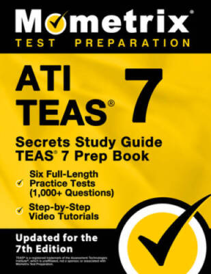 ATI TEAS Secrets Study Guide: TEAS 7 Prep Book, Six Full-Length Pra - ACCEPTABLE
