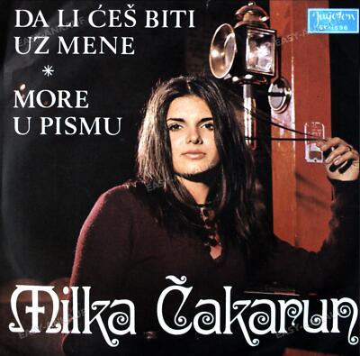Milka Čakarun - Da Li ĆeŠ Biti Uz Mene / More U Pismu 7in (VG/VG) .