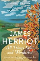 James Herriot All Things Wise And Wonderful