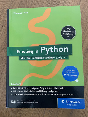 Thomas Theis - Einstieg in Python. Informatik Studium Programmierung Anleitung