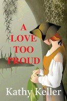 A Love Too Proud Kathy J Keller Taschenbuch Kartoniert / Broschiert Englisch