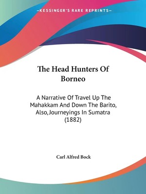 Carl Alfred Bock | The Head Hunters Of Borneo | Taschenbuch | Englisch (2009)