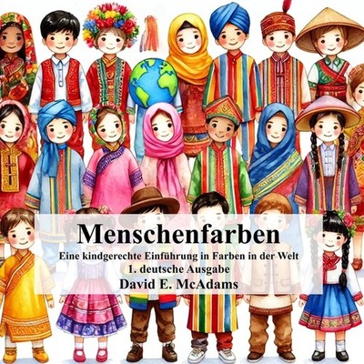 Menschenfarben: Eine Kindgerechte Einf?Hrung In Farben In De...