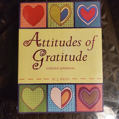 Attitudes of Gratitude By Ryan, M. J. Guided Journal To Find Joy In Life 2009