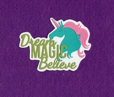 DREAM MAGIC BELIEVE unicorn title die cuts scrapbook cards