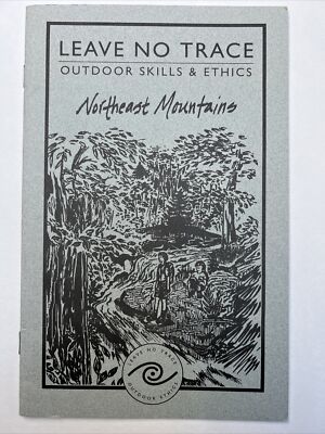 Northeast Mountains Leave No Trace Outdoor Skill Ethics Outdoor Leadership Schoo
