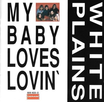White Plains - My Baby Loves Lovin' (CD 1993 Deram) EU Import