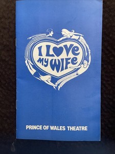 I LOVE MY WIFE playbill ROBIN ASKWITH BEN CROSS BELINDA SINCLAIR LIZ ROBERTSON