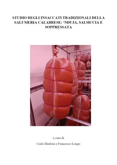 Studio degli insaccati tipici della salumeria calabrese: ‘nduja, salsiccia e sop