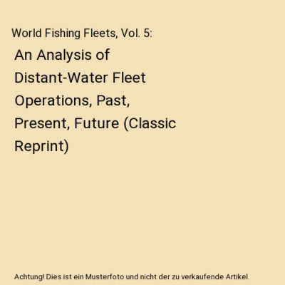 World Fishing Fleets, Vol. 5: An Analysis of Distant-Water Fleet Operations, Pas
