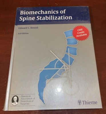 Biomechanics of Spine Stabilization by  Benzel (2015, Hardcover) - Sealed New
