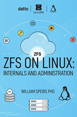 ZFS unter Linux: Interne und Verwaltung - Taschenbuch NEU Phd, William R. 01/03