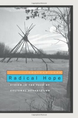 Radical Hope: Ethics in the Face of Cultural Devastation, Lear 978067402 PB+=