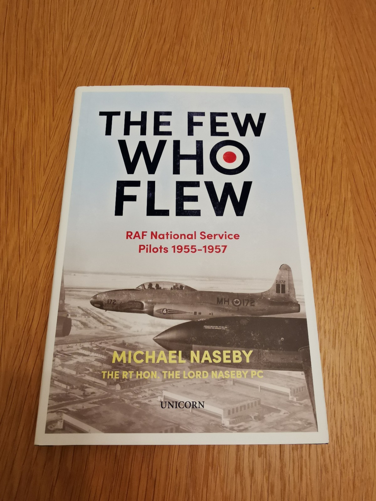 Few Who Flew: RAF National Service Pilots 1955-1957 by Michael Naseby (2022,...x