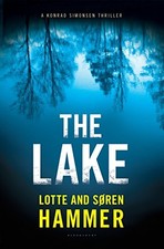 THE LAKE (A KONRAD SIMONSEN THRILLER) By Lotte Hammer & Soren Hammer - Hardcover