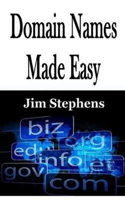 Domain Names Made Easy by Jim Stephens (English) Paperback Book