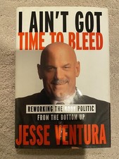 I Ain't Got Time to Bleed Jesse Ventura Signed PSA DNA COA New