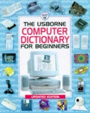 COMPUTER DICTIONARY FOR BEGINNERS USBORNE COMPUTER By Anna Claybourne Mint
