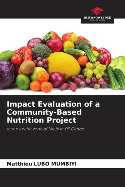 Matthieu Lubo Mumbiyi | Impact Evaluation Of A Community-Based Nutrition Project-image