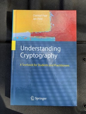 Understanding Cryptography : A Textbook for Students and Practitioners (NEW)