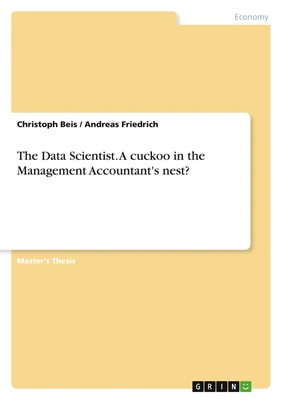 Christoph Beis (u. a.) | The Data Scientist. A cuckoo in the Management...