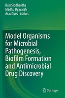 Busi Siddhardha (U. A.) | Model Organisms For Microbial Pathogenesis, Biofilm...