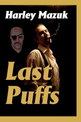 Mazuk - Last Puffs - New paperback or softback - X555z