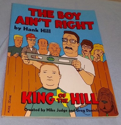 The Boy Ain't Right King Of The Hill Book by Hank Hill 1990s Paperback