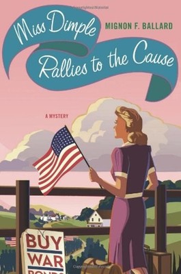 Miss Dimple Rallies to the Cause Hardcover Mignon F. Ballard