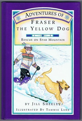 Adventures of Fraser the Yellow Dog Tammie Lane