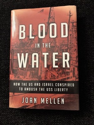 Mellen-Blood in the Water: How the US and Israel Conspired Hardcover-New
