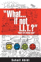 What ...If Not I.I.T.? | Suhail Abidi | Taschenbuch | Kartoniert / Broschiert
