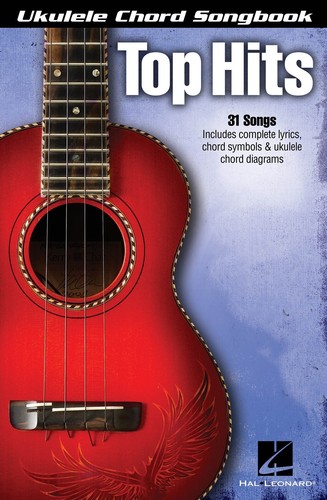 Top Hits Ukulele Chord Songbook Lyrics 31 Pop Rock Songs 6x9 Uke Music ...