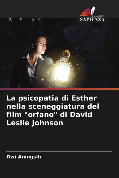 Dwi Aningsih | La Psicopatia Di Esther Nella Sceneggiatura Del Film Orfano Di...-image