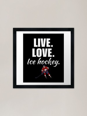 Live, Love, Eishockey. Lustiges Eis h gerahmtes Wandbild Poster Leinwanddruck Bild
