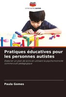 Pratiques éDucatives Pour Les Personnes Autistes Paula Gomes Taschenbuch 2024